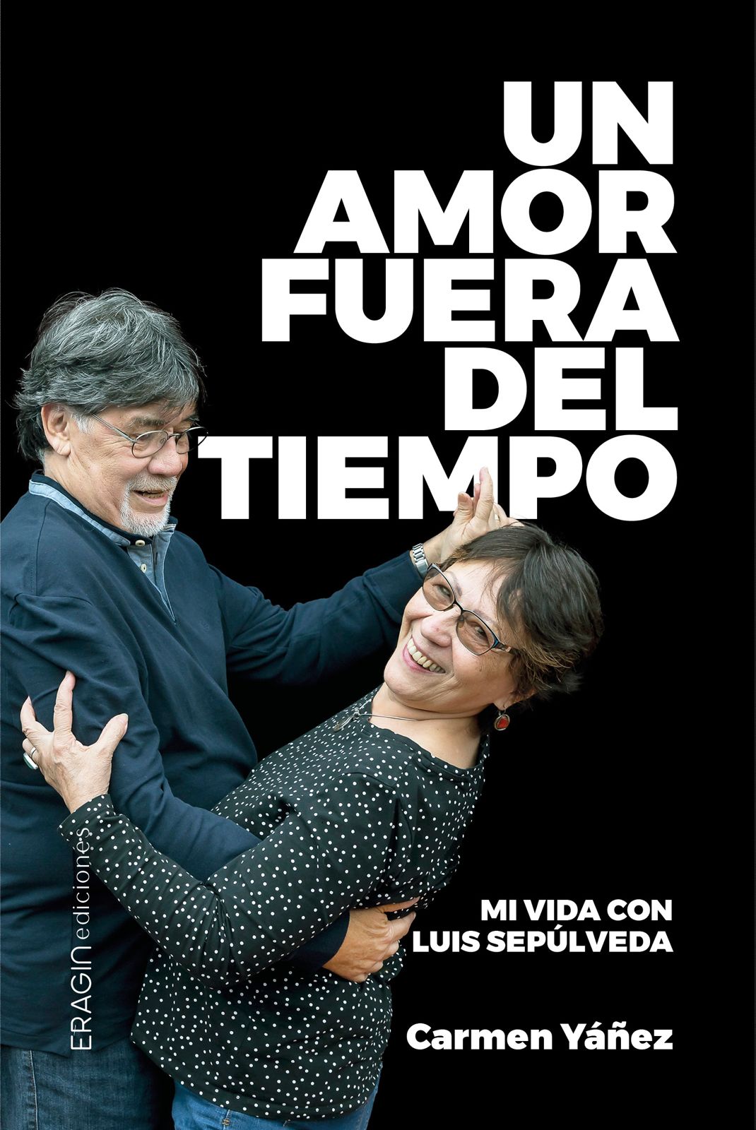 Portada del libro Un amor fuera del tiempo de Carmen Yáñez Hidalgo, un relato de amor, memoria y exilio