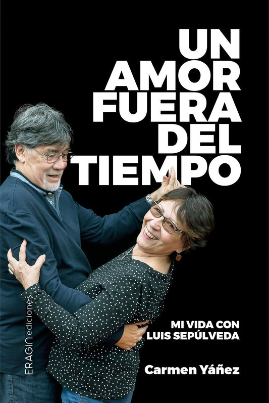 Portada del libro Un amor fuera del tiempo de Carmen Yáñez Hidalgo, un relato de amor, memoria y exilio